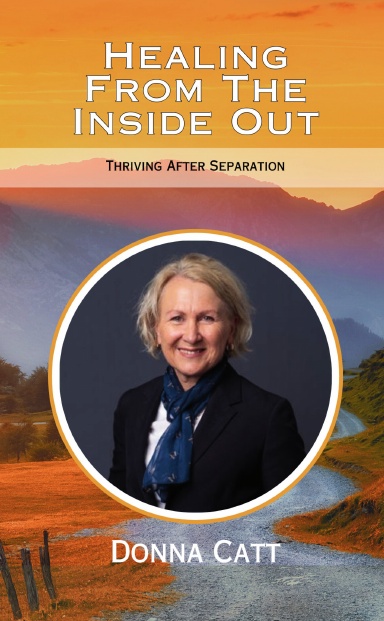 Healing From The Inside Out: Donna Catt book cover