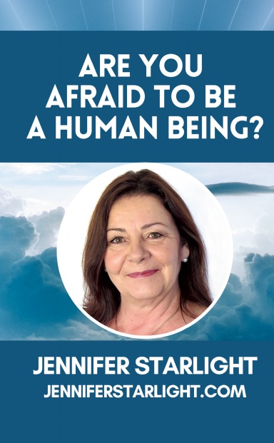 Are You Afraid to Be a Human Being? Jennifer Starlight cover