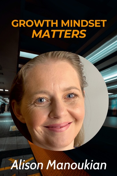 Fast Forward & Growth Mindset Matters: Alison Manoukian book cover