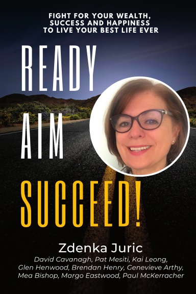 Ready, Aim, Succeed: Zdenka Juric book cover