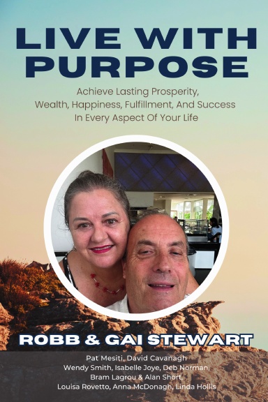 Live With Purpose: Robb & Gai Stewart cover