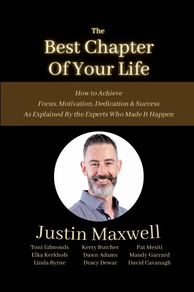 The Best Chapter of Your Life: Justin Maxwell book cover
