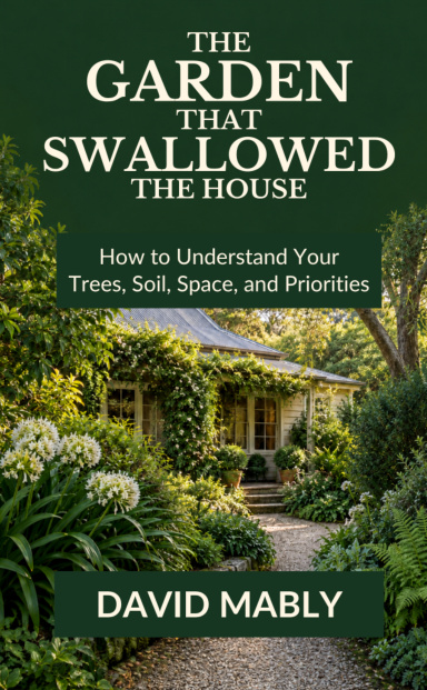 The Garden That Swallowed The House: David Mably book cover