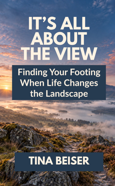 It's All About The View: Tina Beiser cover