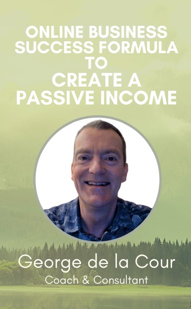 Online Business Success Formula to Create a Passive Income book cover