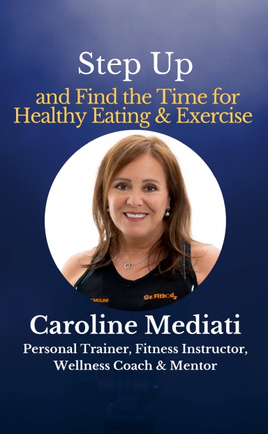 Step Up and Find the Time for Healthy Eating & Exercise cover