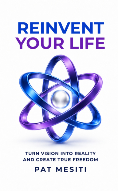 Reinvent Your Life: Pat Mesiti cover