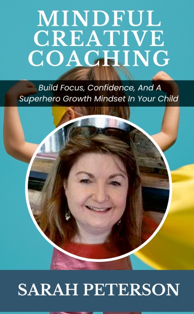 Mindful Creative Coaching: Sarah Peterson book cover