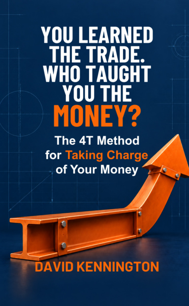 You Learned The Trade. Who Taught You The Money?: David Kennington cover
