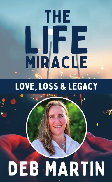 The Life Miracle: Deb Martin book cover