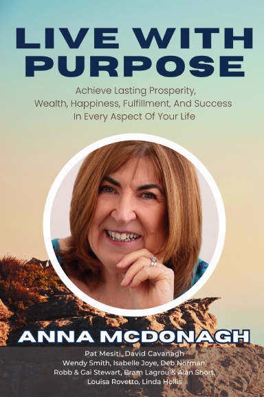 Live With Purpose: Anna McDonagh book cover