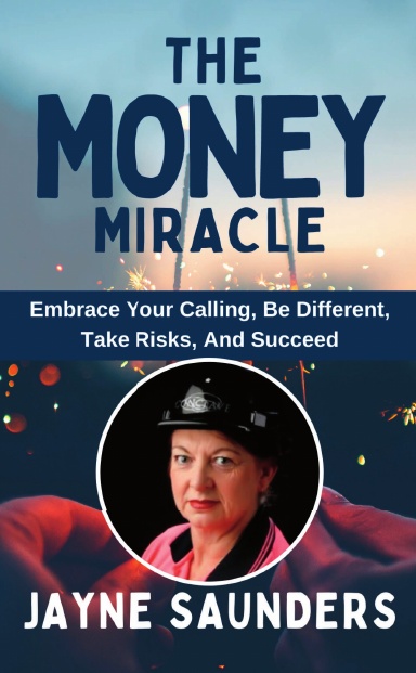 The Money Miracle: Jayne Saunders cover