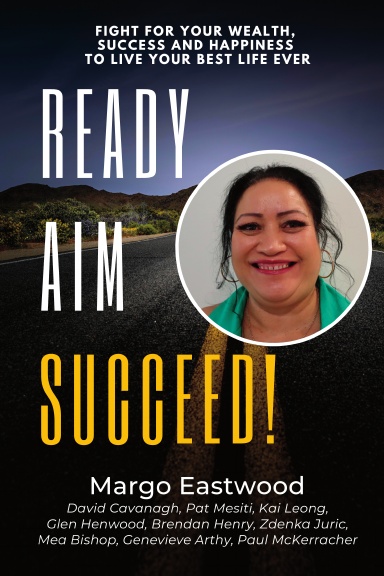 Ready, Aim, Succeed: Margo Eastwood book cover